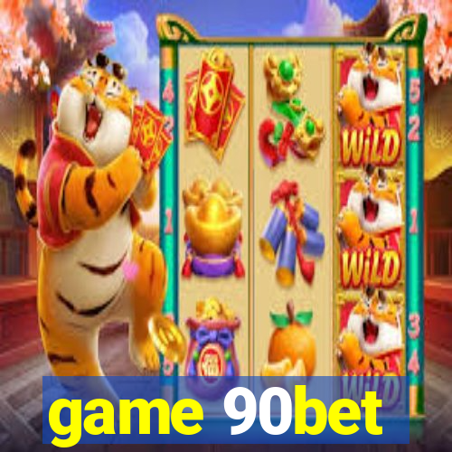 game 90bet